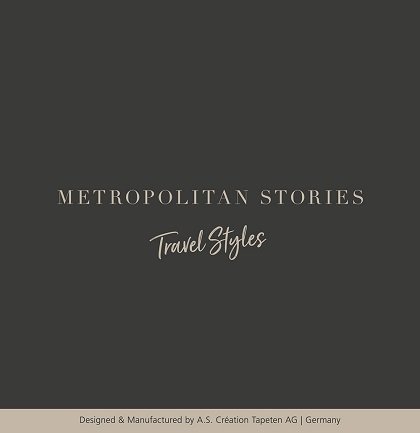 Tapetenkollektion «Metropolitan Stories 3 Travel Styles»